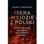 Esprit Iskra wyjdzie z polski. apokaliptyczne objawienia - tomasz p. terlikowski Sklep on-line