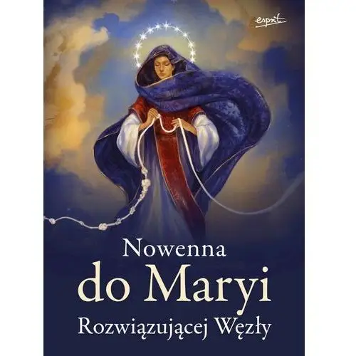 Nowenna do Maryi Rozwiązującej Węzły - praca zbiorowa - książka