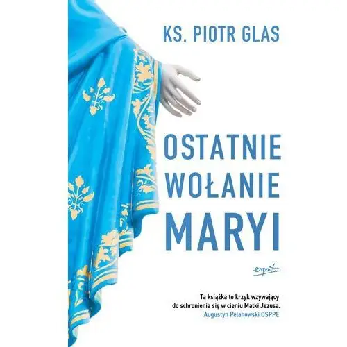 Esprit Ostatnie wołanie maryi