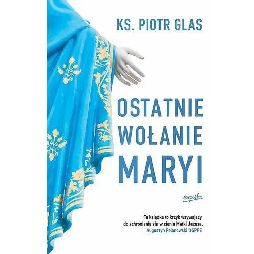 Esprit Ostatnie wołanie maryi