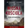 Wiosna kościoła, która nie nadeszła - athanasius schneider,paweł lisicki Sklep on-line