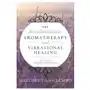 Essential Guide to Aromatherapy and Vibrational Healing Sklep on-line