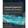 Essential PySpark for Scalable Data Analytics Sklep on-line