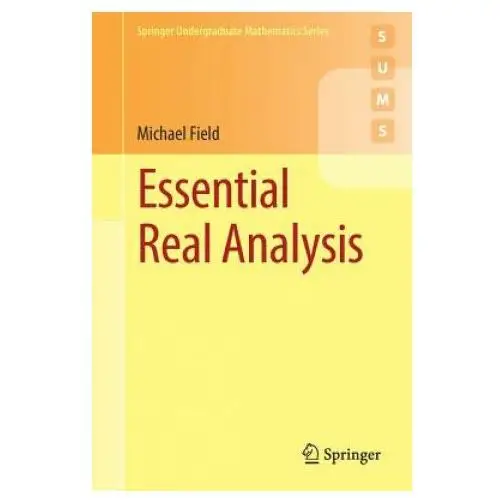 Essential real analysis Springer international publishing ag