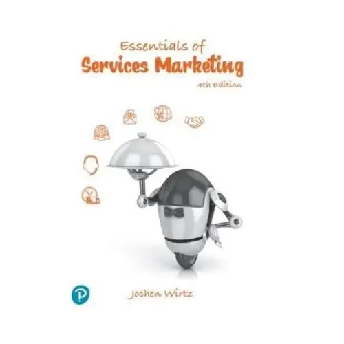 Essentials of services marketing, global edition Wirtz, jochen (nus, s'pore)