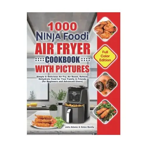 1000 ninja foodi air fryer cookbook with pictures Esteban mccarter