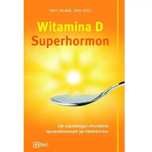 Esteri Witamina d superhormon 2