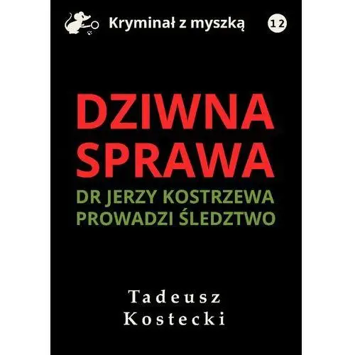 Dziwna sprawa - Tylko w Legimi możesz przeczytać ten tytuł przez 7 dni za darmo