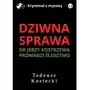 Dziwna sprawa - Tylko w Legimi możesz przeczytać ten tytuł przez 7 dni za darmo Sklep on-line