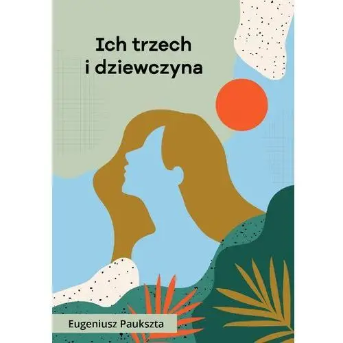 Ich trzech i dziewczyna