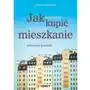 Jak korzystnie kupić lub sprzedać mieszkanie, AZ#D9361B7FEB/DL-ebwm/epub Sklep on-line