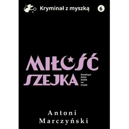 Miłość szejka. detektyw rafał królik na tropie, AZ#75DC8358EB/DL-ebwm/epub