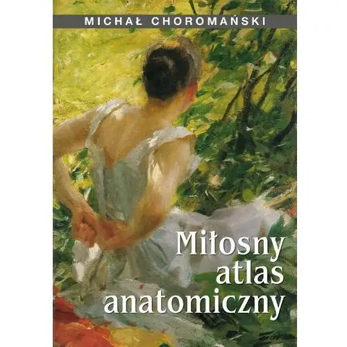 Miłosny atlas anatomiczny, AZ#20C10DA5EB/DL-ebwm/epub