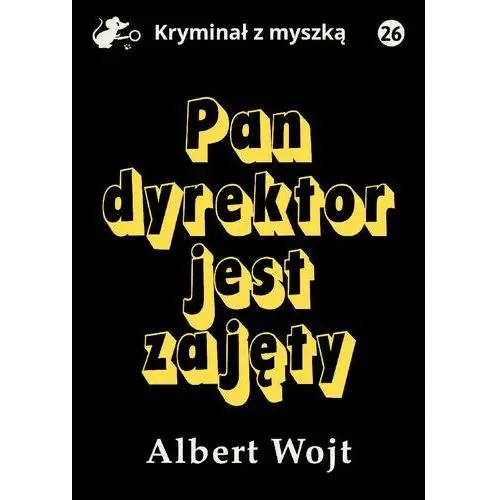 Pan dyrektor jest zajęty