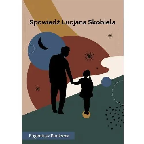 Spowiedź lucjana skobiela Estymator