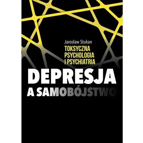 Estymator Toksyczna psychologia i psychiatria. depresja a samobójstwo