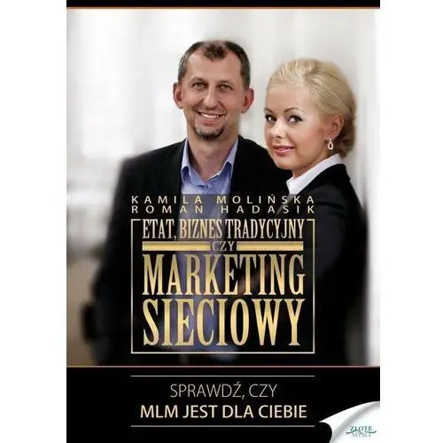 Etat, biznes tradycyjny czy marketing sieciowy