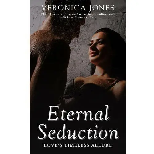 Eternal Seduction