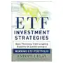 ETF Investment Strategies: Best Practices from Leading Experts on Constructing a Winning ETF Portfolio Sklep on-line