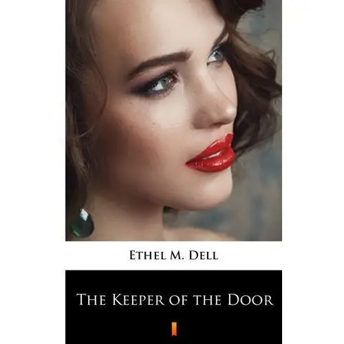 The keeper of the door Ethel m. dell