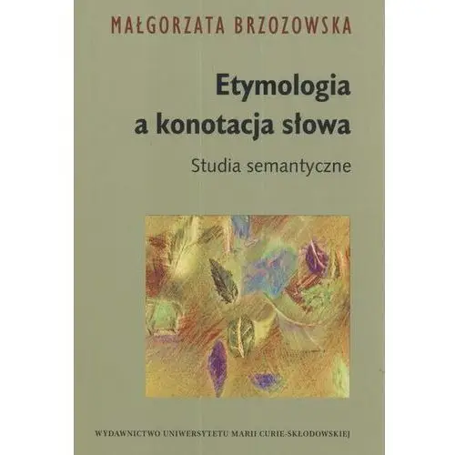 Etymologia a konotacja słowa