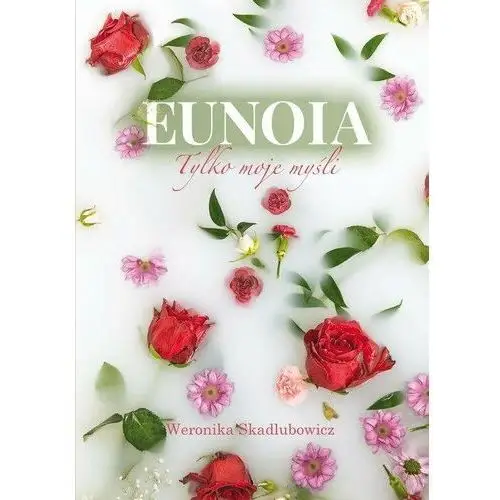 Eunoia. Tylko moje myśli