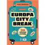 Europa city break. 30 pomysłów na weekend pełen wrażeń Sklep on-line