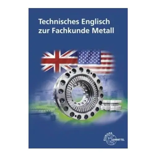 Europa-lehrmittel Technisches englisch zur fachkunde metall