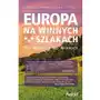 Europa na winnych szlakach. Od winnicy do winnicy Sklep on-line