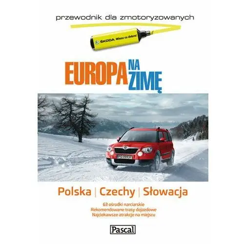 Europa na zimę dla zmotoryzowanych. Polska, Czechy, Słowacja