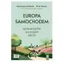 Europa samochodem. 30 pomysłów na udany urlop Sklep on-line