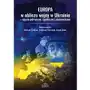 Europa w obliczu wojny w Ukrainie - ujęcie polityczne, społeczne i ekonomiczne Sklep on-line