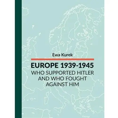 Europe 1939-1945. Who supported Hitler and who fought against him