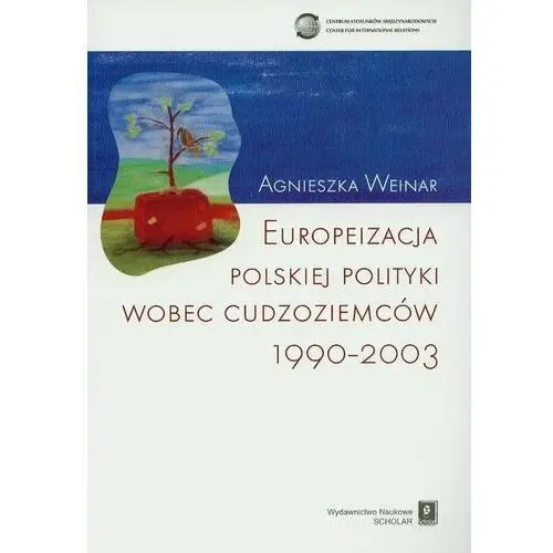 Europeizacja polskiej polityki wobec cudzoziemców 1990-2003