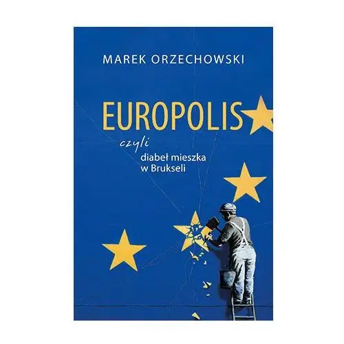 Europolis, czyli diabeł mieszka w Brukseli