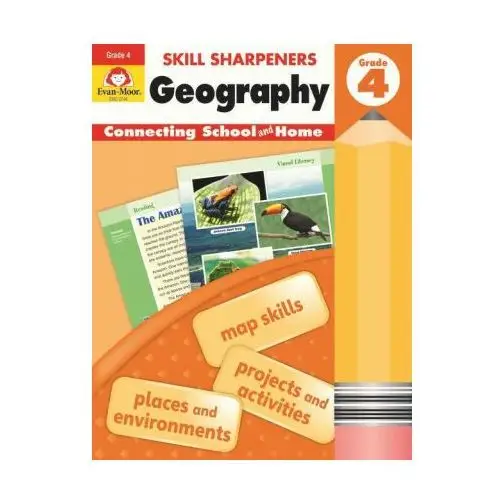 Evan moor educ publ Skill sharpeners geography, grade 4