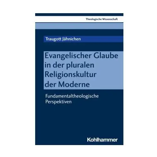 Evangelischer Glaube in der pluralen Religionskultur der Moderne