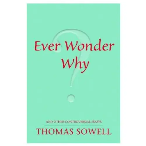 Ever wonder why? Hoover institution press,u.s