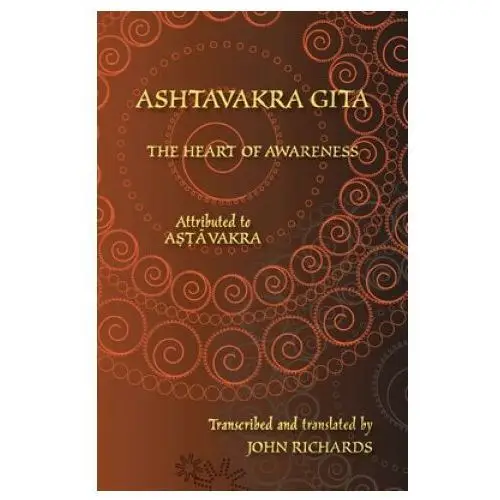 Ashtavakra Gita - The Heart of Awareness