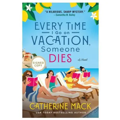 Every time i go on vacation, someone dies St. martin's publishing group