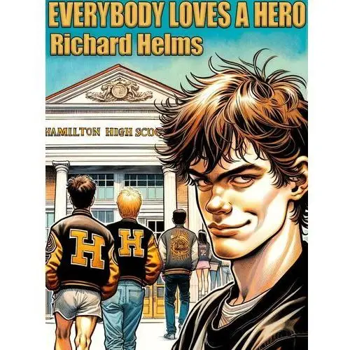 Everybody Loves A Hero