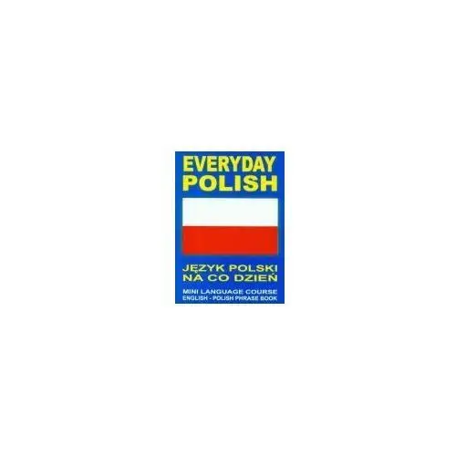 Everyday Polish. Język polski na co dzień + CD