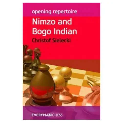 Opening repertoire: nimzo and bogo indian Everyman chess