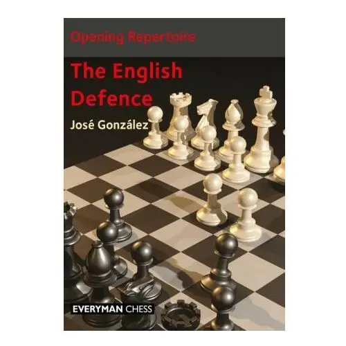 Opening repertoire: the english defence Everyman chess