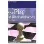 Pirc in black and white Everyman chess Sklep on-line