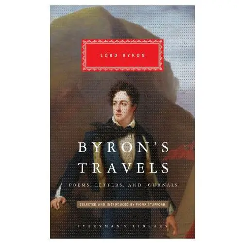 Byron's travels: poems, letters, and journals Everymans lib