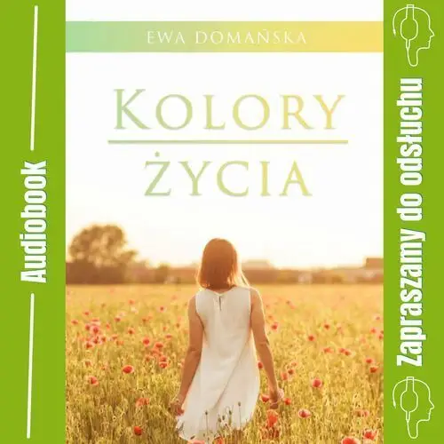 Kolory życia. Audiobook EWA DOMAŃSKA