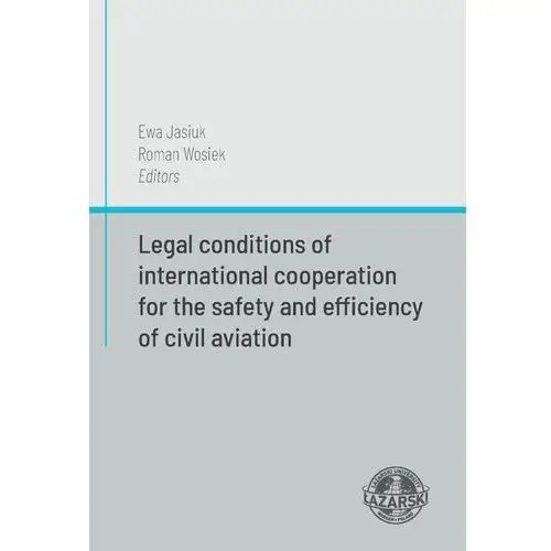 Legal conditions of international cooperation for the safety and efficiency of civil aviation