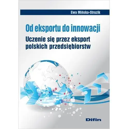 Od eksportu do innowacji. uczenie się przez eksport polskich przedsiębiorstw