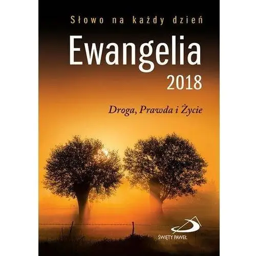 Ewangelia 2018 Droga,Prawda i Życie duża BR